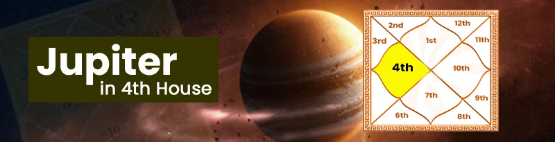 Jupiter in 4th House Jupiter in 4th House
